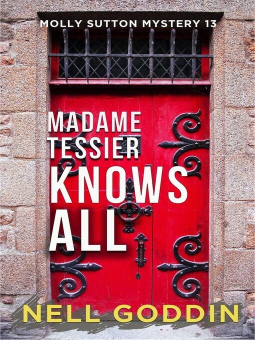 Title details for Madame Tessier Knows All by Nell Goddin - Available